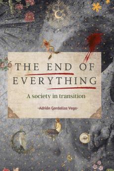 The End of Everything