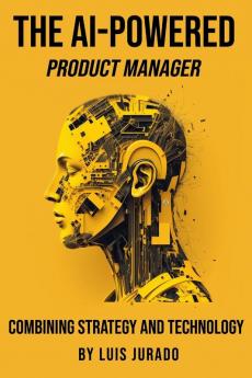 The AI-Powered Product Manager