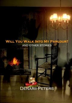 Will You Walk Into My Parlour?