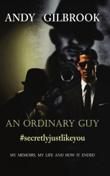 AN ORDINARY GUY #secretlyjustlikeyou