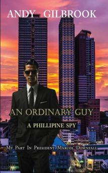 AN ORDINARY GUY A PHILIPPINE SPY