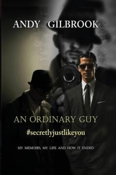 AN ORDINARY GUY #secretlyjustlikeyou
