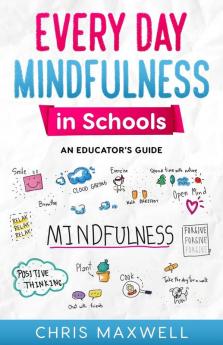 Every Day Mindfulness in Schools