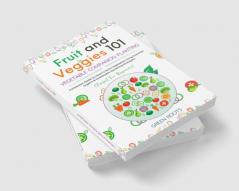 Fruit and Veggies 101 – Vegetable Companion Planting