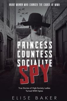 Princess Countess Socialite Spy