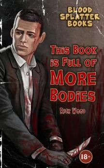 This Book is Full of More Bodies