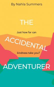 The Accidental Adventurer