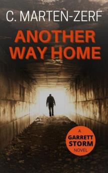 Another Way Home: 2 (Garrett Storm)