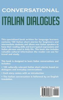 Conversational Italian Dialogues For Beginners and Intermediate Students: 100 Italian Conversations and Short Stories Conversational Italian Language Learning Books - Book 1