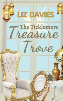 The Ticklemore Treasure Trove: 3