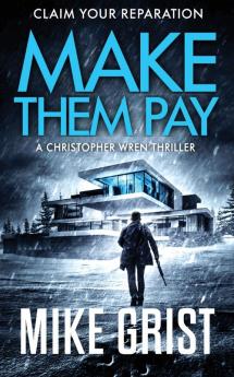 Make Them Pay: 3 (Christopher Wren Thrillers)