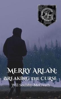 Merry Arlan: Breaking The Curse: 1 (Guardian Cadet)