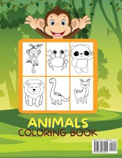 Baby Animals Coloring Book for Toddlers: Easy Animals Coloring Book for Toddlers Kindergarten and Preschool Age: Big book of Pets Wild and Domestic Animals Birds Insects and Sea Creatures Coloring