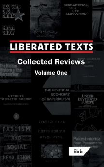 Liberated Texts Collected Reviews