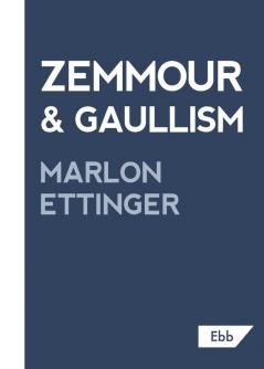 Zemmour & Gaullism