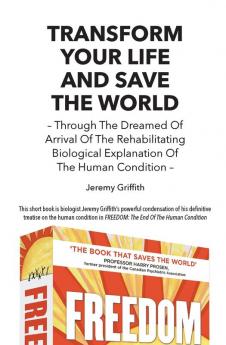 Transform Your Life And Save The World