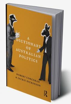 Dictionary of Australian Politics