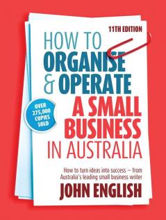 How to Organise & Operate a Small Business in Australia