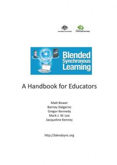 Blended Synchronous Learning: A Handbook for Educators