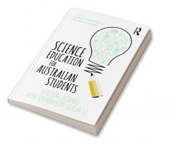 Science Education for Australian Students