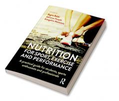 Nutrition for Sport Exercise and Performance