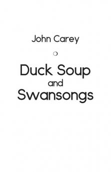 Duck Soup and Swansongs