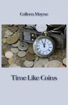 Time Like Coins