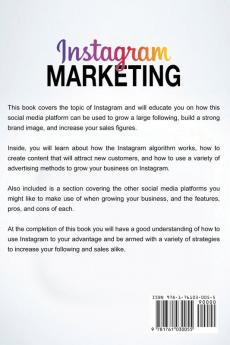 Instagram Marketing: A beginners guide to leveraging social media marketing influencers and advertising to grow your business!