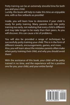 Potty Training: The ultimate guide to potty training your child fast and effectively!