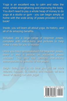 Yoga: Master Yoga Fast with the Complete Guide to Yoga for Beginners; Including Yoga Basics & the Best Yoga Poses for All Levels!