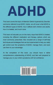 ADHD: A Comprehensive Guide to Attention Deficit Hyperactivity Disorder in Both Adults and Children Parenting ADHD and ADHD Treatment Options