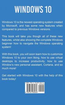 Windows 10: The ultimate Windows 10 user guide and manual!