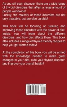 Thyroid Diet: How to improve and cure thyroid disorders lose weight and improve metabolism with the help of food!