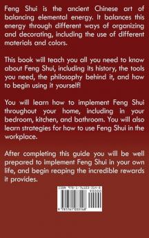 Feng Shui: A simple Feng Shui guide for beginners to use at home the office and at work for increased simplicity productivity happiness and wealth!