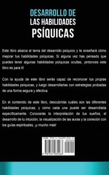 Desarrollo de las Habilidades Psíquicas: Desarrollo Psíquico para Principiantes ¡Enseñándote a Descubrir tus Habilidades Psíquicas y a Abrir tu Tercer Ojo!