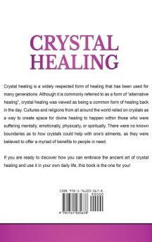 Crystal Healing: A Complete Guide to Healing with Crystals