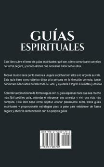 Guías Espirituales: ¡Una guía para conectarte y comunicarte con tus guías espirituales!