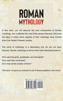 Roman Mythology: A Guide to Roman History Gods and Mythology