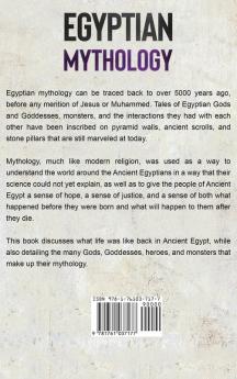 Egyptian Mythology: A Guide to Egyptian History Gods and Mythology