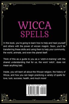 Wicca Spells: A Beginner's Guide to Wiccan Magic