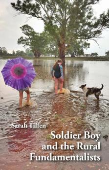 Soldier Boy and the Rural Fundamentalists