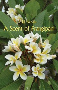 A Scent of Frangipani