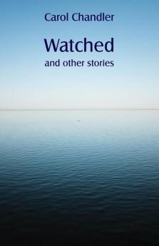 Watched and other stories