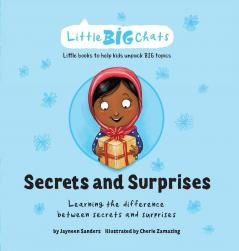 Secrets and Surprises: Learning the difference between secrets and surprises (Little Big Chats)