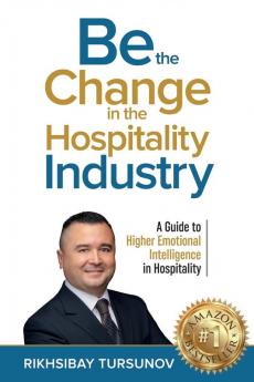 Be the Change in the Hospitality Industry