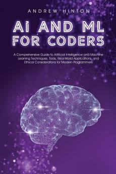 AI and ML for Coders