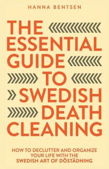 The Essential Guide to Swedish Death Cleaning