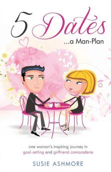 5 Dates...a Man-Plan                        Susie Ashmore
