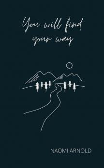 You Will Find Your Way