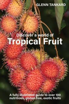 Discover a world of Tropical Fruit